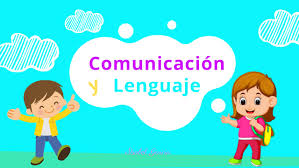 Comunicación y Lenguaje 